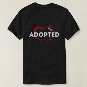 Adoptiert ist meine Lieblingsrasse T - Shirt Anima