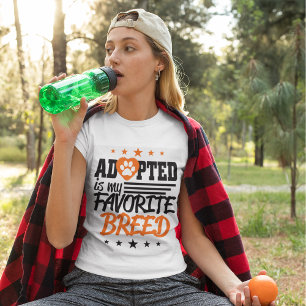 Adoptiert ist meine Lieblingszucht T-Shirt