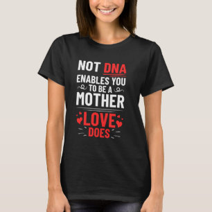 Adoptiert Mutter Adoptive Mama Muttertag Glückwuns T-Shirt