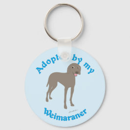 Adoptiert von My Weimaraner Schlüsselanhänger