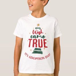 Adoption Day Kid's Weihnachten "Unser Wunsch wurde T-Shirt