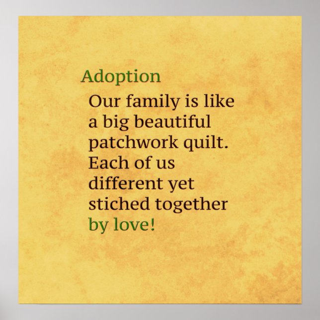 Adoption is a Patchwork Poster (Vorne)