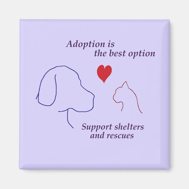 Adoption ist die beste Option Magnet (Vorne)