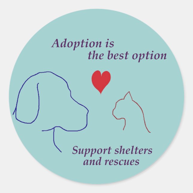 Adoption ist die beste Option Runder Aufkleber (Vorderseite)