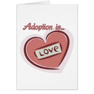 Adoption ist Liebe