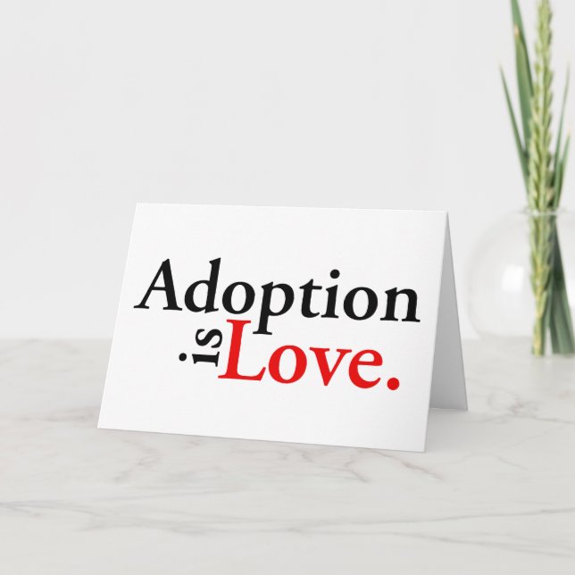 Adoption ist Liebe Karte (Vorderseite)