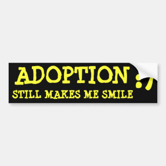 ADOPTION, LÄSST MICH NOCH LÄCHELN:) AUTOAUFKLEBER