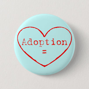 Adoption = Liebe in rot Button