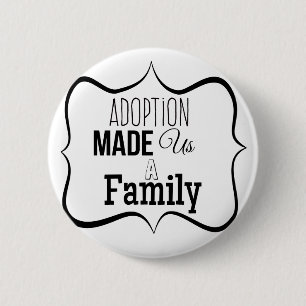 Adoption machte uns eine Familie Button