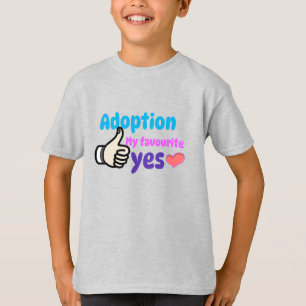 Adoption Meine Lieblings-Ja-Mama T-Shirt