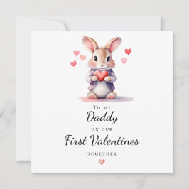 Adorable Bunny To My Daddy on Our First Valentine Feiertagskarte