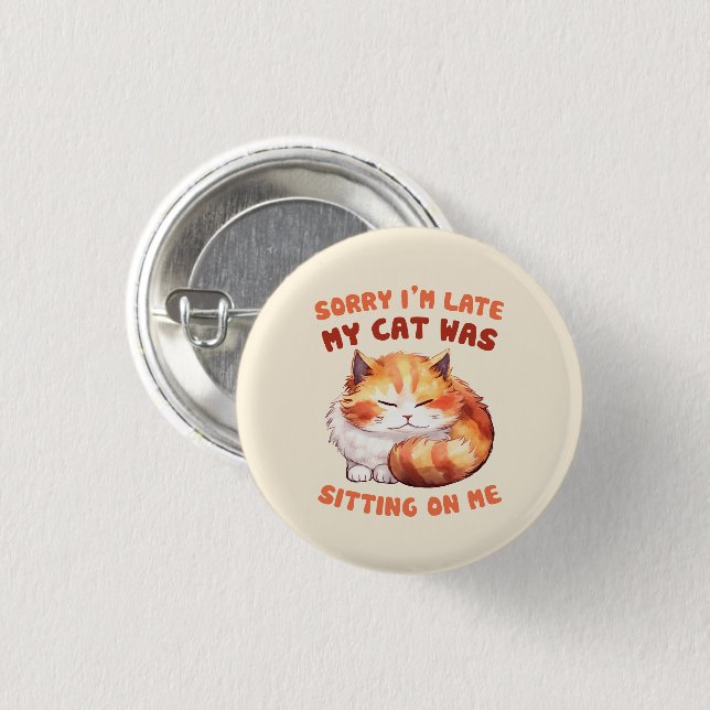 Adorable Orange Tabby Cat - Sorry, ich bin spät Button (Vorne & Hinten)