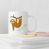 Adorable Sloth "Hang in There"