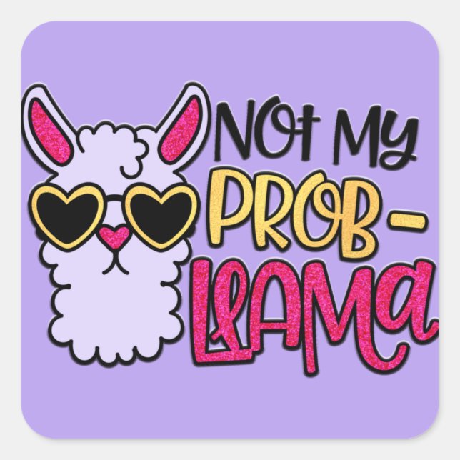 Adorables Lama-Liebe nicht mein Problem Quadratischer Aufkleber (Vorderseite)