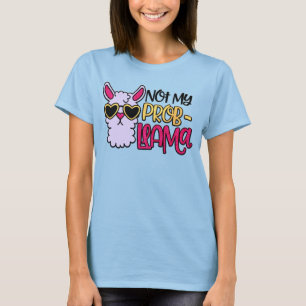 Adorables Lama-Liebe nicht mein Probllama-T - Shir T-Shirt