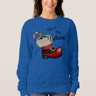Adorables Weihnachten Hör nicht auf zu glauben' Sweatshirt