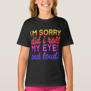 Adorables Zitat, ich bedauere, dass ich meine Auge T-Shirt