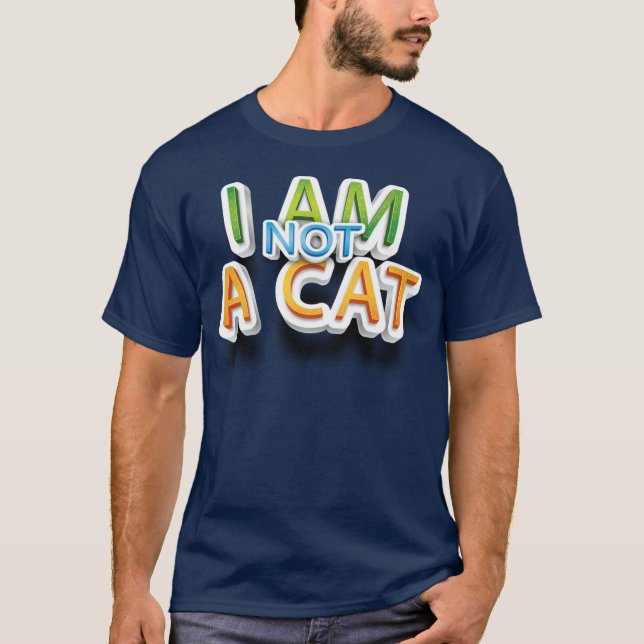 Adorcas lustig, ich bin kein Cat Quote T - Shirt (Vorderseite)