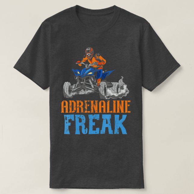 Adrenaline Freak ATV Rider Quad Bike Offroading Mu T-Shirt (Design vorne)