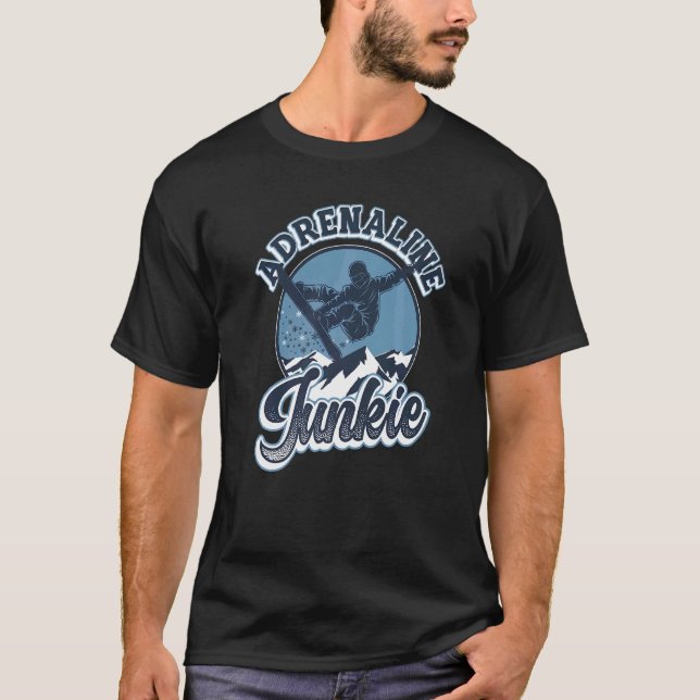 Adrenaline Junkie Extreme Snowboarder 1 T-Shirt (Vorderseite)