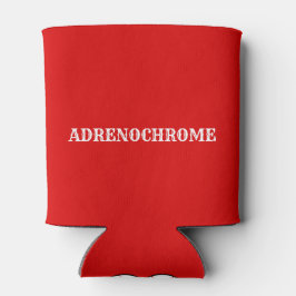 Adrenochrome Foam Can Cooler Dosenkühler