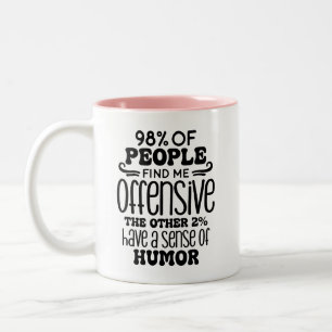 Adult Humor Funny Zweifarbige Tasse