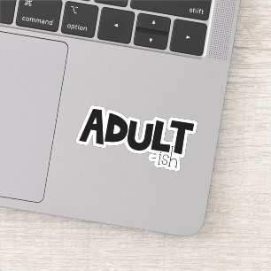 Adult-Schwarz-Weiß-Sprichwort Aufkleber