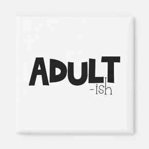 Adult-Schwarz-Weiß-Sprichwort Magnet