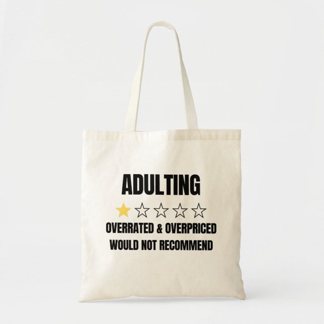 Adulting Overpriced overrared would not recommend Tragetasche (Vorne)
