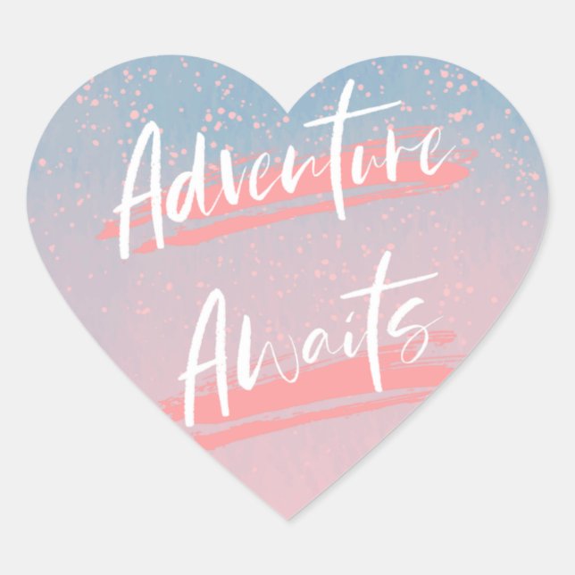 Adventure Awaits Motivierend Quotes Herz-Aufkleber (Vorderseite)