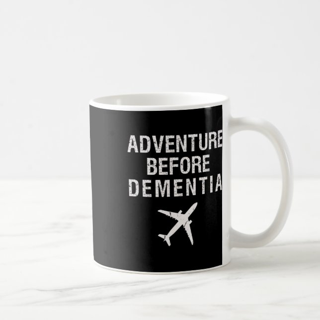 Adventure Before Dementia Fun Flugzeug Retirem Kaffeetasse (Rechts)