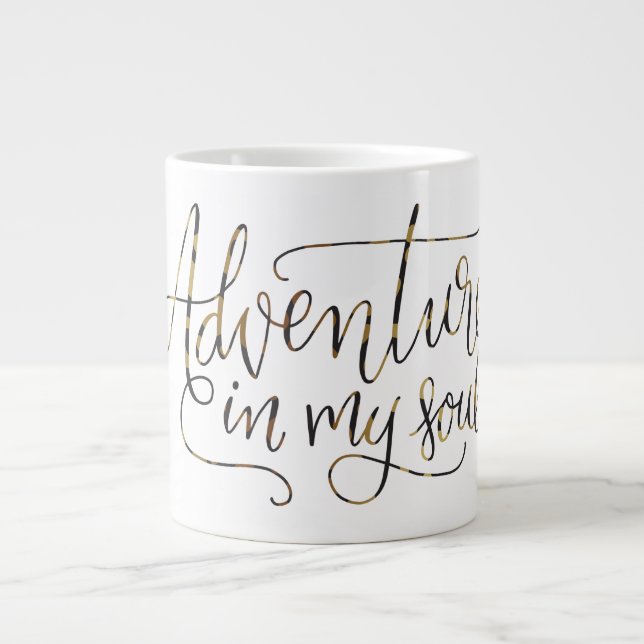 "Adventure in My Soul" motivierend Tasse (Vorderseite)