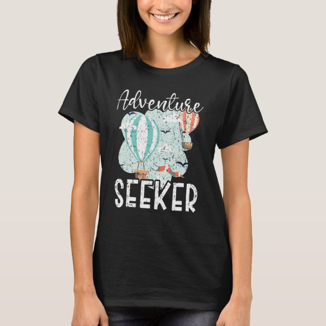 Adventure Seeker Hot Air Ballon Ballonfahrt T-Shirt (Vorderseite)