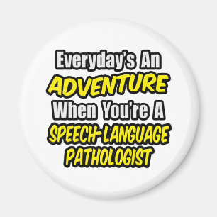 Adventure...Speech-Language Pathologe Magnet