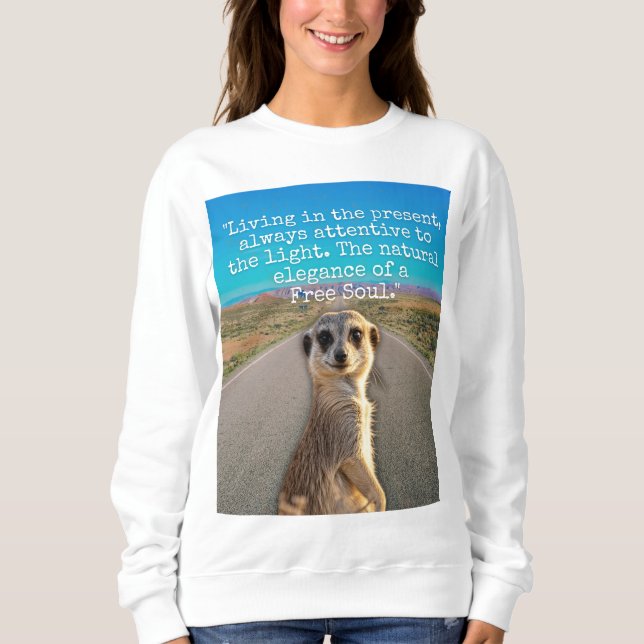 Adventurous Meerkat Living Sweatshirt (Vorderseite)