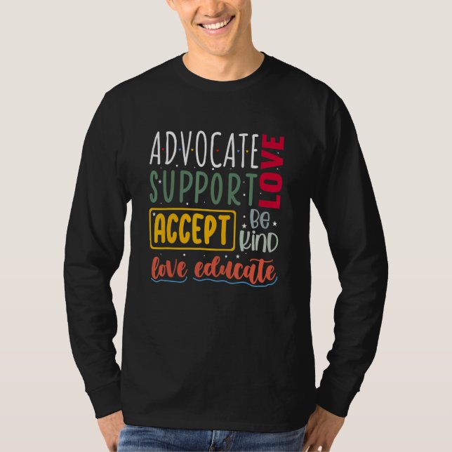Advocate Love Support Accept Be Kind Autism Awaren T-Shirt (Vorderseite)