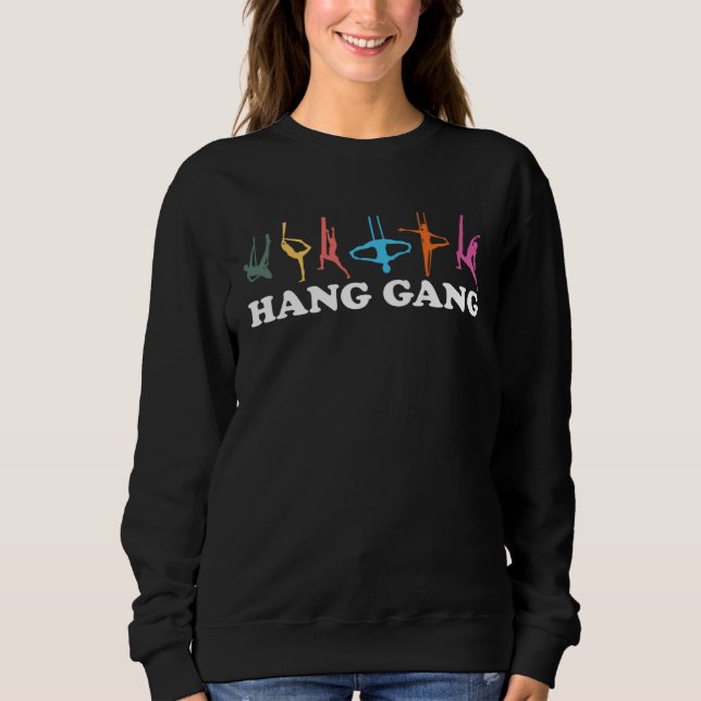 Aerial silk dancer matching Hang gang Sweatshirt (Vorderseite)