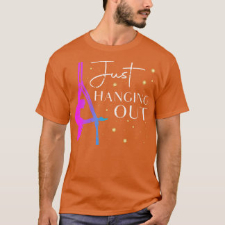 Aerial Silks Dancer Aerialist Fun Aerial Yoga T-Shirt