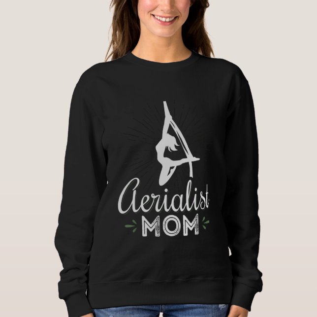 Aerialist Mama Funny Funny Apparel Sweatshirt (Vorderseite)