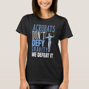 Aerobatics Acrobats Gymnasium-Angebot für einen Ac T-Shirt
