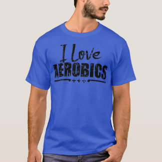 Aerobic-Fitness 11 T-Shirt