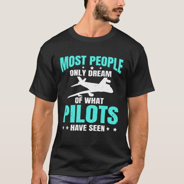 Aeroplane Spotter Flight Most People Only Dream Of T-Shirt (Vorderseite)