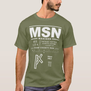 Aéroport régional du comté de Dane MSN T-Shirt