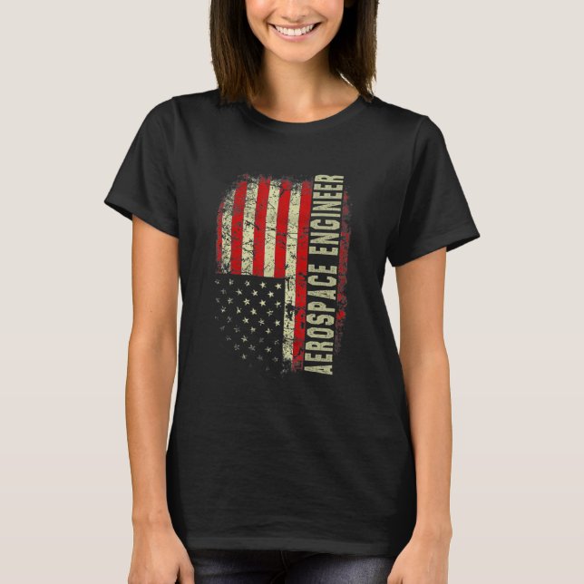 Aerospace Engineer 4th July US Flag Patriotic Engi T-Shirt (Vorderseite)