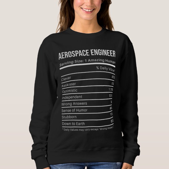 aerospace engineer Nutritional Values  Nutrition F Sweatshirt (Vorderseite)