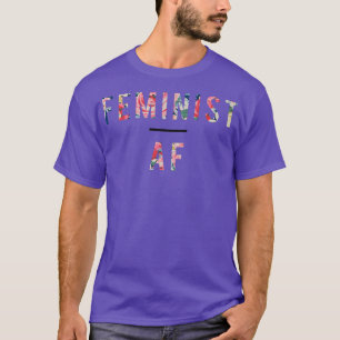 Af, Weiblichkeit, Weiblichkeit, Gleichheit, Blümch T-Shirt