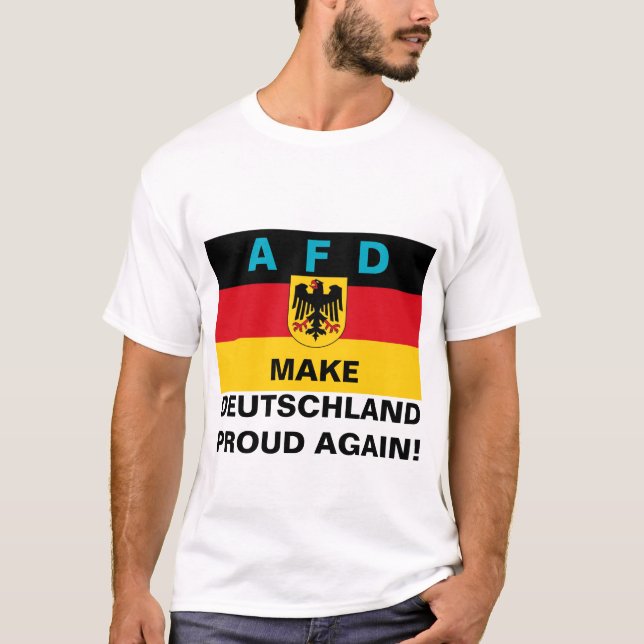 AFD Deutschland wieder stolz machen! T-Shirt (Vorderseite)