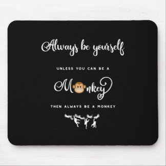 Affe. Lustiges Sprichwort, Nerdy. Seien Sie immer Mousepad