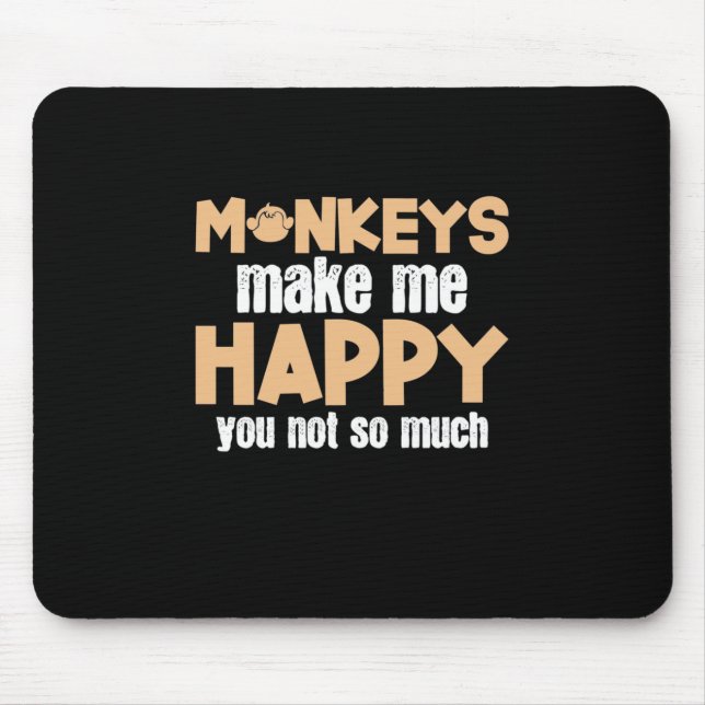 Affe macht mich glücklich mousepad (Vorne)