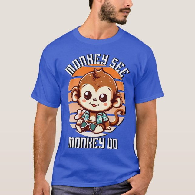 Affe sehen, Affe tun T-Shirt (Vorderseite)